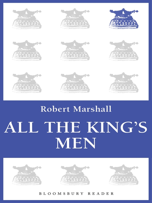 Title details for All the King's Men by Robert Marshall - Available